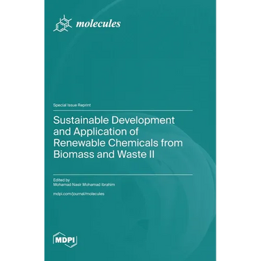 Sustainable Development and Application of Renewable Chemicals from Biomass and Waste II