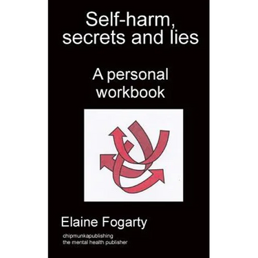 Self-harm, secrets and lies