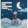 Something Lost Something Found