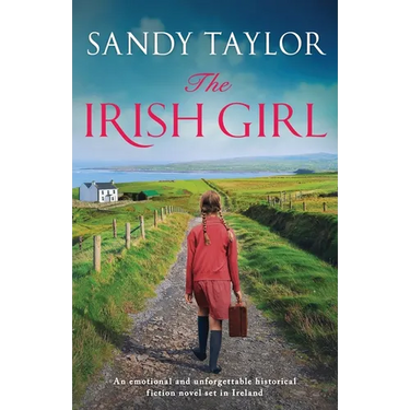 The Irish Girl: An emotional and unforgettable historical fiction novel set in Ireland