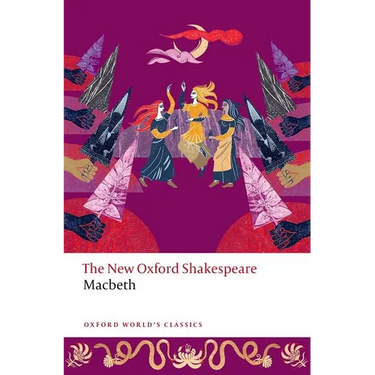Macbeth: The New Oxford Shakespeare