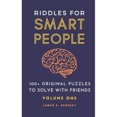 Riddles for Smart People: 100+ Original Puzzles to Solve with Friends
