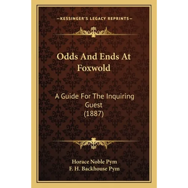 Odds And Ends At Foxwold: A Guide For The Inquiring Guest (1887)