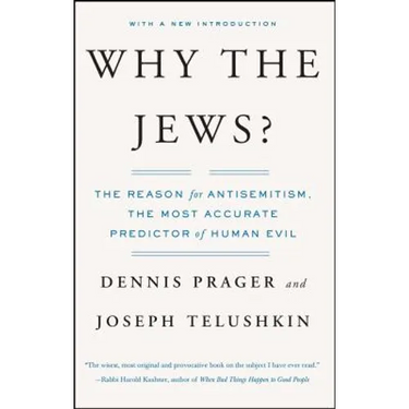 Why the Jews?: The Reason for Antisemitism
