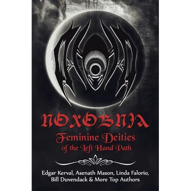 Noxobnia: Feminine Deities of the Left Hand Path