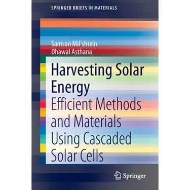 Harvesting Solar Energy: Efficient Methods and Materials Using Cascaded Solar Cells