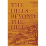 The Hills Beyond the Hills