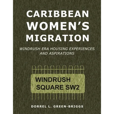 Caribbean Women's Migration: Windrush Era Housing Experiences and Aspirations
