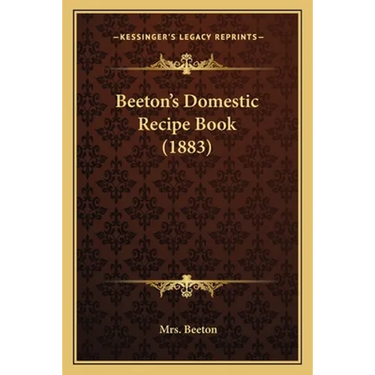 Beeton's Domestic Recipe Book (1883)