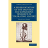 A Representation of the Injustice and Dangerous Tendency of Tolerating Slavery