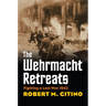 Wehrmacht Retreats: Fighting a Lost War, 1943