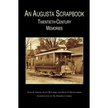 Augusta Scrapbook: Twentieth Century Memories