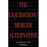 The Liquidation/Merger Alternative