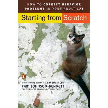 Starting from Scratch: How to Correct Behavior Problems in Your Adult Cat
