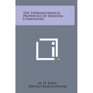 The Thermochemical Properties of Uranium Compounds