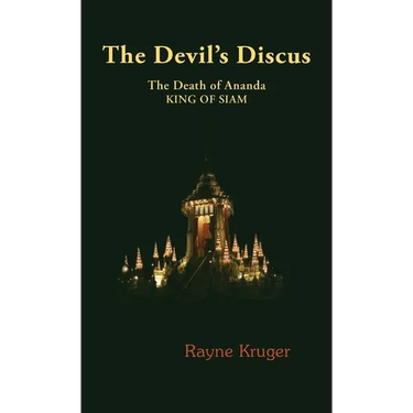 The Devil's Discus: The Death of Ananda, King of Siam