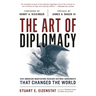 The Art of Diplomacy: How American Negotiators Reached Historic Agreements That Changed the World
