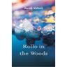 Rollo in the Woods