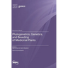Phylogenetics, Genetics, and Breeding of Medicinal Plants