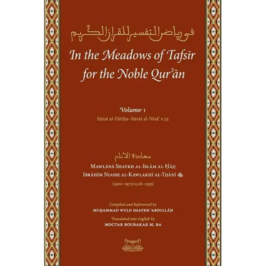 In the Meadows of Tafsir for the Noble Quran