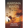 Karisma Kayos: Out of Time