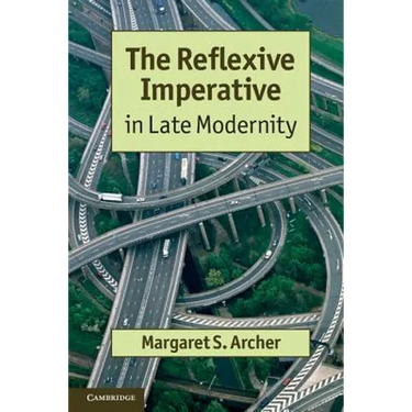 The Reflexive Imperative in Late Modernity