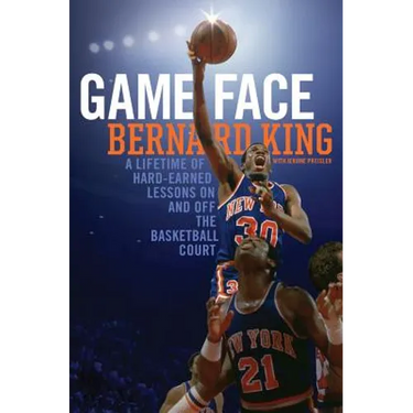 Game Face: A Lifetime of Hard-Earned Lessons on and Off the Basketball Court