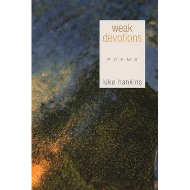 Weak Devotions