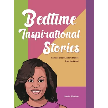 Bedtime Inspirational Stories: Famous Black Leaders Stories from the World