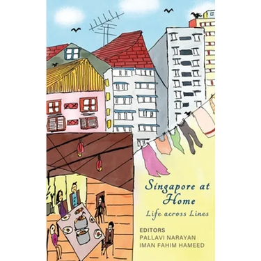 Singapore At Home: Life Across Lines