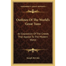 Outlines Of The World's Great 'Isms: An Exposition Of The Creeds That Appeal To The Modern World