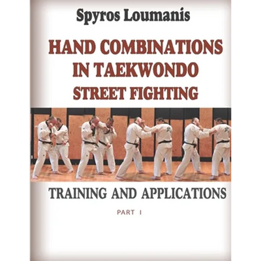 Hand Combinations in Taekwondo Street Fighting: Training and Applications