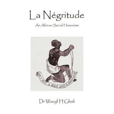 La Négritude: An African Social Humanism