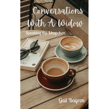 Conversations With A Widow: Speaking the Unspoken
