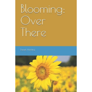 Blooming: Over There