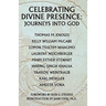 Celebrating Divine Presence: Journeys into God