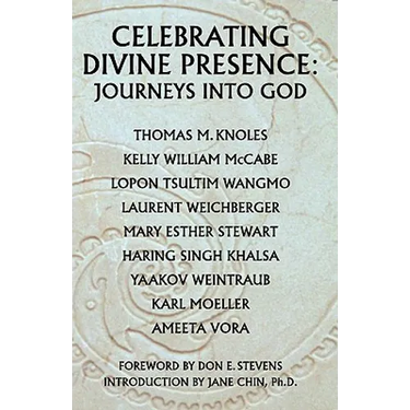 Celebrating Divine Presence: Journeys into God