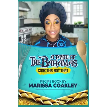 A Taste of the Bahamas: Cook This Not That