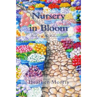 Nursery in Bloom: Book 2 of the Colvin Series