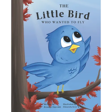 The Little Bird Who Wanted to Fly