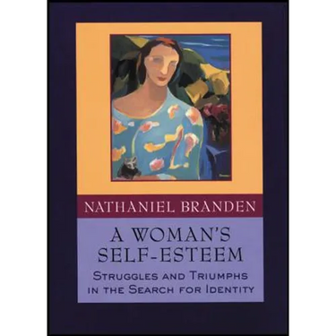A Woman's Self-Esteem: Struggles and Triumphs in the Search for Identity