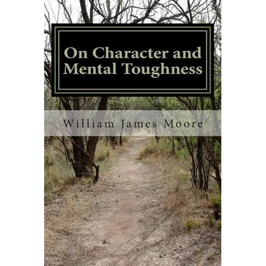 On Character and Mental Toughness