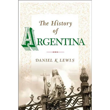 The History of Argentina