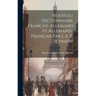 Nouveau Dictionnaire Français-allemand Et Allemand-français Par J. A. E. Schmidt
