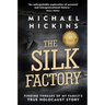 The Silk Factory: Finding Threads of my Family's True Holocaust Story