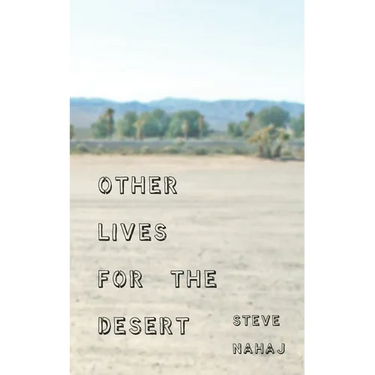Other Lives for the Desert