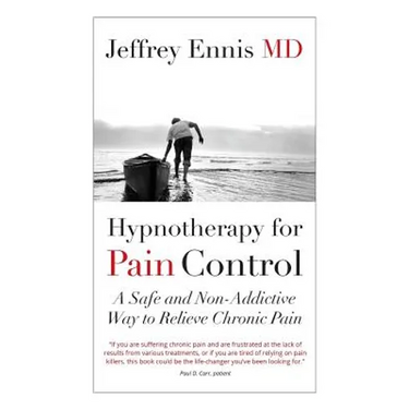 Hypnotherapy for Pain Control: A Safe and Non-Addictive Way to Relieve Chronic Pain