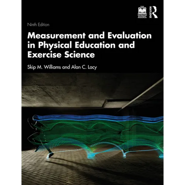 Measurement and Evaluation in Physical Education and Exercise Science