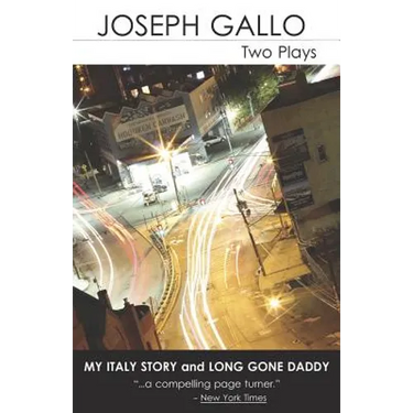 My Italy Story and Long Gone Daddy: Two Plays