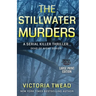 The Stillwater Murders (LARGE PRINT): A gripping serial killer thriller from the New York Times bestselling author